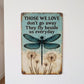 ❤️New🏡Dragonfly Memorial Garden Sign – “Those We Love Don’t Go Away” Sympathy Gift, Remembrance Outdoor Decor